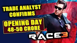Watch RACE 3 OPENING DAY Collection 48-50 CRORES | Trade Analyst Rohit Jaiswal Confirms Video