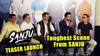 Watch Ranbir Kapoor On Toughest Scene From The Film | SANJU TEASER LAUNCH Video