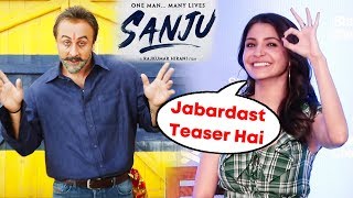 Watch Ranbir Kapoor's SANJU Teaser Out, SANJU Teaser Reaction By Anushka Sharma Video