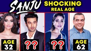 Watch SANJU Movie CAST - REAL AGE - Ranbir Kapoor, Sonam Kapoor, Anushka Sharma, Paresh Rawal Video