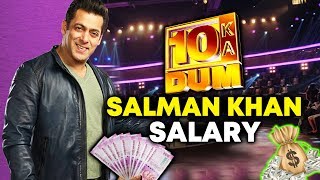 Watch How Much FEES Salman Khan GOT For Dus Ka Dum 3? Video