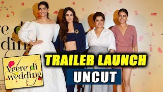 Watch Veere Di Wedding Trailer Launch Full Video | Kareena Kapoor, Sonam Kapoor, Swara Bhaskar, Shikha Video