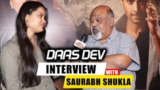 Watch Daas Dev | Chit Chat With Saurabh Shukla | Exclusive Interview Video