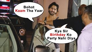 Watch Varun Dhawan Reaction When Asked About Not Celebrating Birthday Video