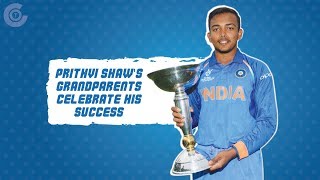 Watch Prithvi Shaw's grandparents celebrate his success Video