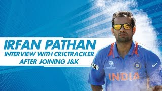 Watch Interview with Irfan Pathan after joining Jammu & Kashmir Ranji Team Video
