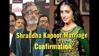 Watch Shakti Kapoor Reaction On Shraddha Kapoor Marriage - Love Or Arrenge Video