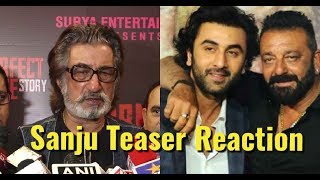 Watch Shakti Kapoor EMOTIONAL Reaction On Sanju Teaser Video