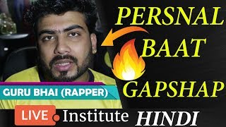 Watch Live Gapshap | HINDI RAP TALK | GURU BHAI 2018 | Video