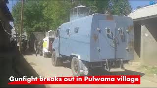 Watch Gunfight breaks out in Pulwama village Video