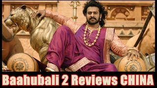Watch Baahubali 2 Reviews From CHINA Video