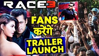 Watch Salman Khan FANS Will LAUNCH RACE 3 TRAILER Video