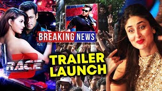 Watch RACE 3 TRAILER Will Be Launched By Salman Fans, Kareena Is Like A Child To Salman, Says Karishma Video