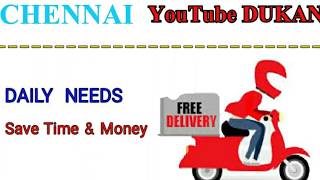 Watch CHENNAI     :-  YouTube  DUKAN  | Online Shopping |  Daily Needs Home Supply  |  Home Delivery | Video