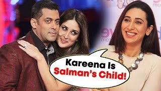 Watch Kareena Kapoor Is Like A CHILD To Salman Khan, Says Karishma Kapoor Video
