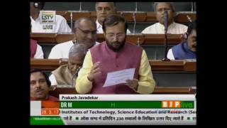 Watch Shri Prakash Javadekar's introducing speech on The NIT, Science Education & Research Bill, 2016 Video