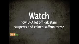 Watch Watch how UPA let off pakistani suspects and coined saffron terror Video