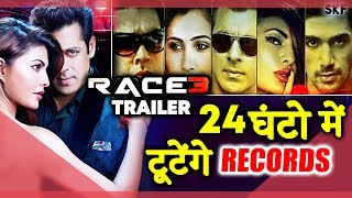 Watch RACE 3 TRAILER Will Create BIGGEST RECORD In 24 Hrs | Salman Khan Video