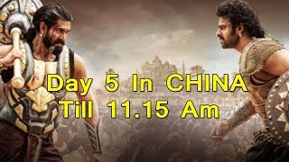 Watch Baahubali 2 Collection Day 5 In CHINA Till 11 15 Am Video