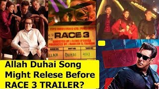 Watch Allah Duhai Hai Song Might Release Before Race 3 Trailer Due To This Reason? Video