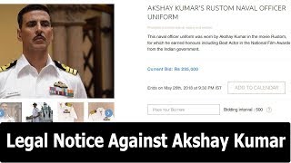 Watch Legal Notice Against Akshay Kumar Over Rustom Naval Uniform Auction Video