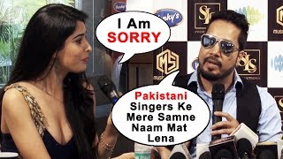 Watch Mika Singh GETS ANGRY On Talking About Pakistani Singer Rahat Fateh Ali Khan Video