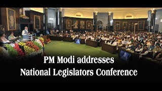 Watch PM Shri Narendra Modi's speech at the inauguration of National Legislators Conference Video