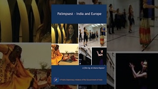 Watch Palimpsest: India and Europe Video
