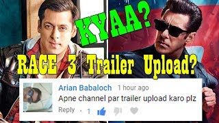 Watch Surya Bhai Apne Channel Par Race 3 Trailer Upload Karo Please? Fans EXCITEMENT Video