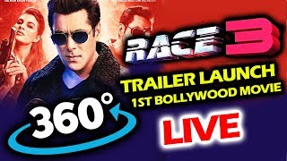 Watch RACE 3 TRAILER LAUNCH Will Be In 360Â° LIVE VIDEO | Salman Khan Video