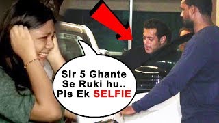 Watch Salman Khan's Female FAN BEGS For A Selfie, But Why Did Salman Khan IGNORE.. Video