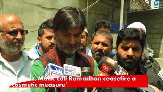 Watch Mirwaiz, Malik call Ramadhan ceasefire a â€˜cosmetic measureâ€™ Video