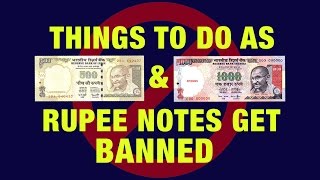 Watch What to do as 500 and 1000 rupee notes get banned | All you need to know Video