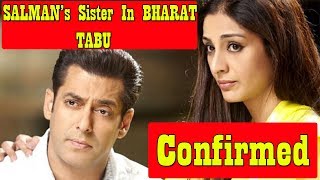Watch Confirmed l TABU Roped In To Play Salman Khan Sister In BHARAT Movie Video