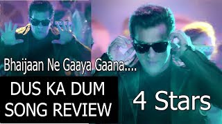 Watch Dus Ka Dum Song Review I Sung By Salman Khan Video