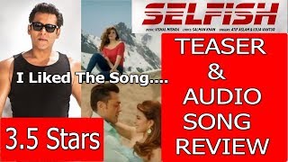 Watch Selfish Teaser And Audio Song Review I Race 3 Video