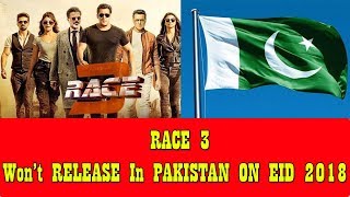 Watch RACE 3 Won't Release In PAKISTAN On Eid 2018 Due To This Reason Video