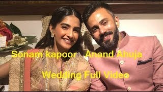 Watch Actress Sonam Kapoor and Anand Ahuja Full Marriage, wedding  Video Video