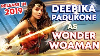 Watch Deepika Padukone Becomes India's First Wonder Woman Video