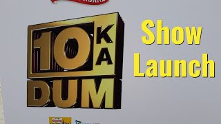 Watch 10 Ka Dum Show Launch | Salman Khan | Dus Ka Dum Video