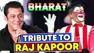 Watch Salman Khan Pays Tribute To Raj Kapoor In Next Film BHARAT Video