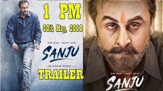 Watch SANJU Trailer To Release At 1 Pm On May 30 2018 Video