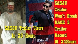 Watch SANJU Trailer Record In 20 Hours I Won't Break Race 3 Trailer Record Of 24 Hours Video