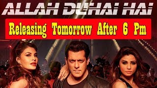 Watch Allah Duhai Song Will Release Tomorrow In 2D And 3D Around 6 Pm To 6 30 Pm Video