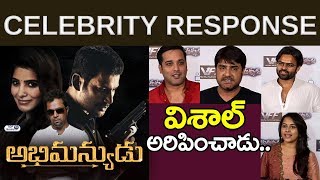 Watch Celebrities Response about Abhimanyudu | Vishal, Samantha, Sai Dharam Tej | #AbhimanyuduPublicTalk Video