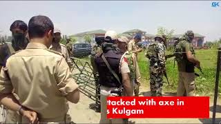 Watch CRPF trooper attacked with axe in south Kashmirâ€™s Kulgam Video