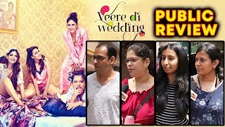 Watch Veere Di Wedding PUBLIC REVIEW | First Day First Show | Kareena, Swara, Sonam, Shikha Talsania Video