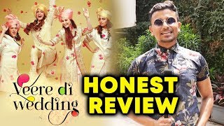 Watch Veere Di Wedding HONEST REVIEW | Kareena, Swara, Sonam, Shikha Talsania Video