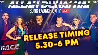 Watch Allah Duhai Hai Song Release Timing | RACE 3 | Salman Khan, Jacqueline, Daisy Shah Video
