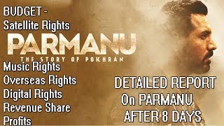 Watch DETAILED REPORT On PARMANU MOVIE AFTER 8 Days Video